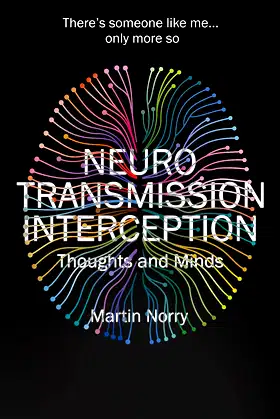 Neurotransmission Interception: Thoughts and Minds poster