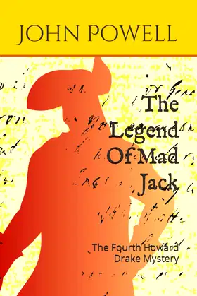 The Legend Of Mad Jack: The Fourth Howard Drake Mystery poster