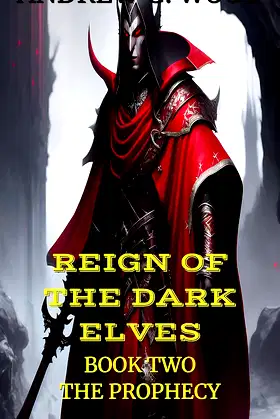 Reign of the Dark Elves: Book Two : The Prophecy poster
