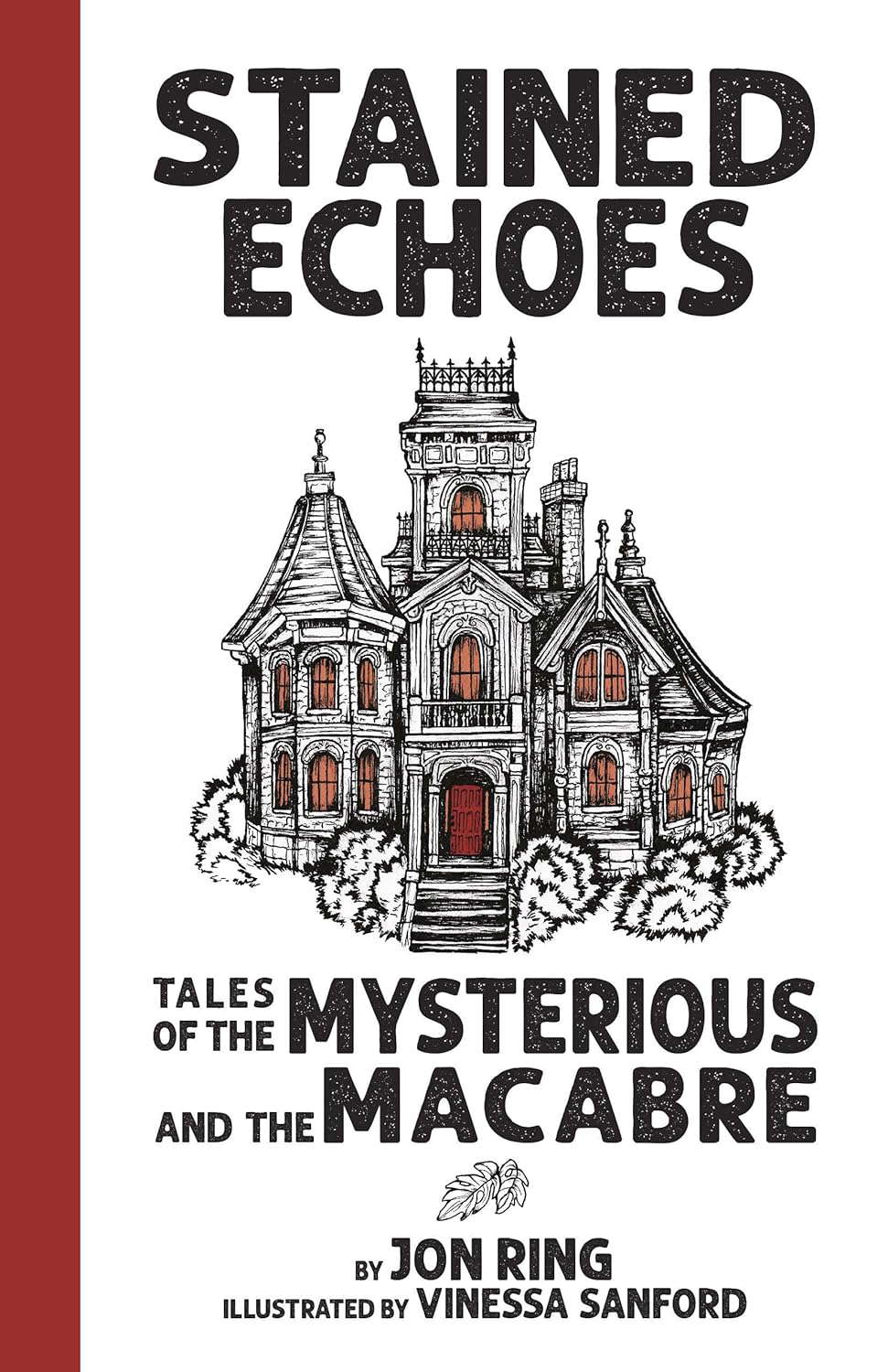 Stained Echoes: Tales of the Mysterious and the Macabre poster