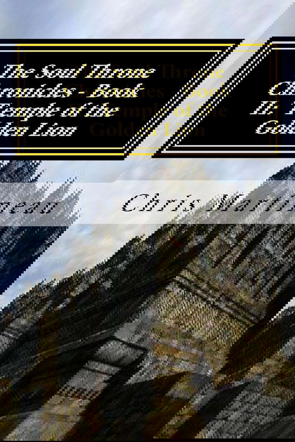 The Soul Throne Chronicles - Book II: Temple of the Golden Lion poster