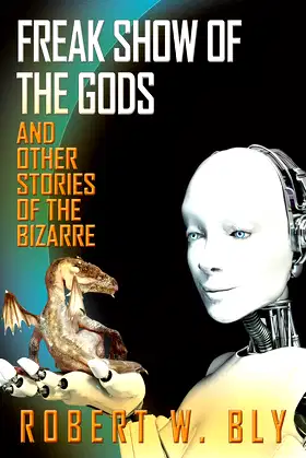 Freak Show of the Gods: And Other Stories of the Bizarre poster