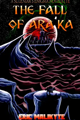 The Fall of Ara'ka (Suleniar's Enigma) poster