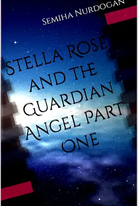 Stella Rose and the Guardian Angel Part One poster