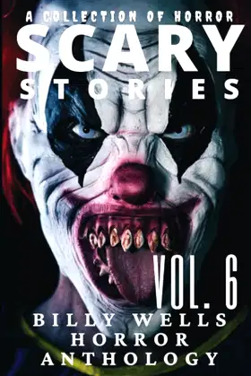 Scary Stories- Volume 6 poster