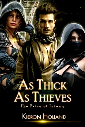 As Thick As Thieves: The Price of Infamy poster