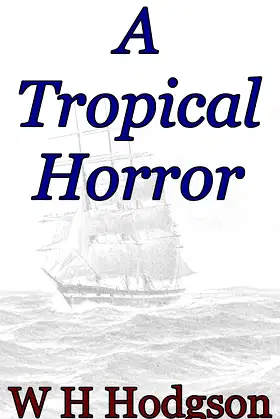 A Tropical Horror: Supernatural Fiction Series poster