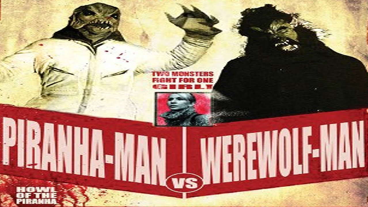 Poster for Piranha-Man Versus WereWolf-Man: Howl of the Piranha