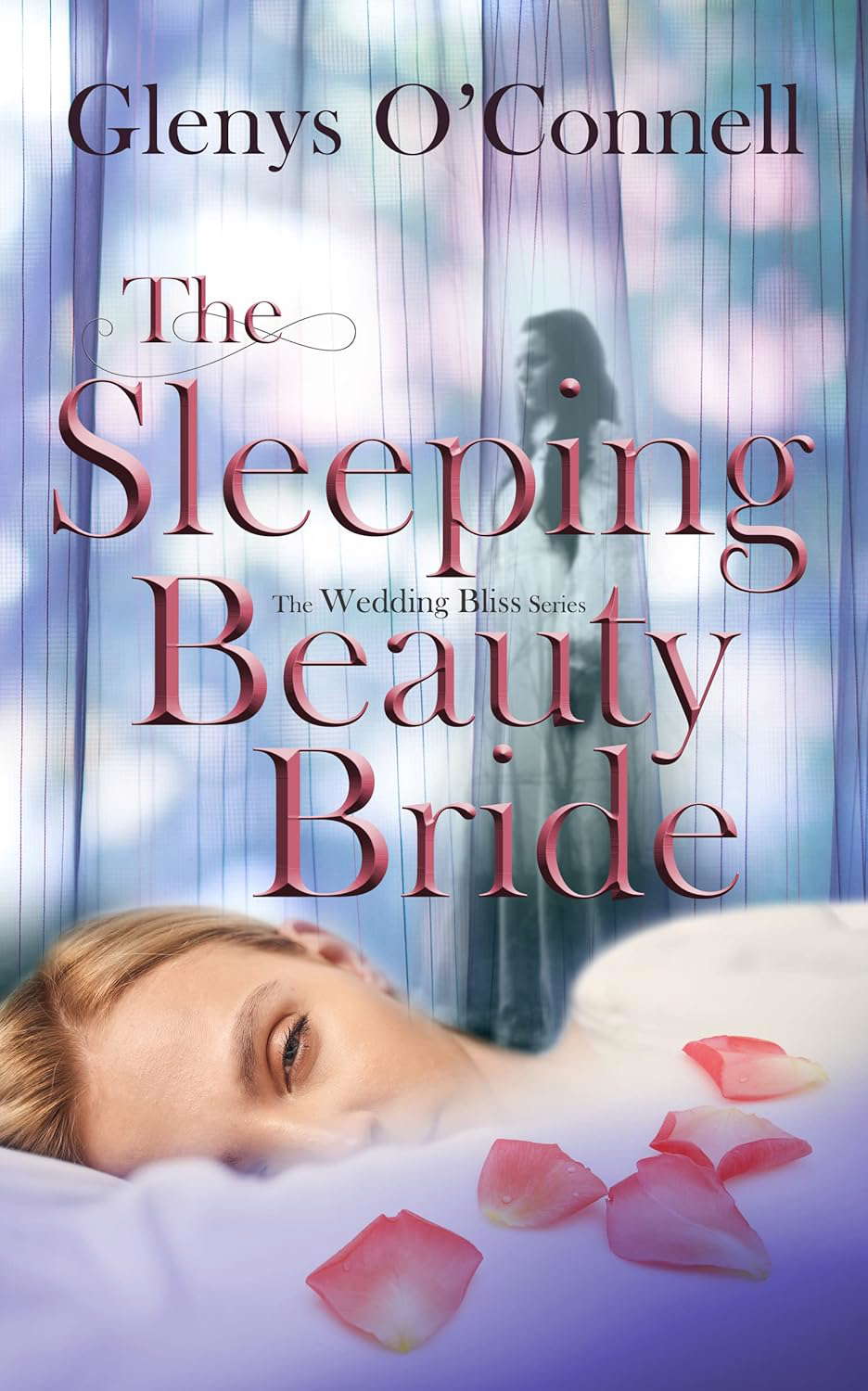 The Sleeping Beauty Bride (The Wedding Bliss Series Book 2) poster