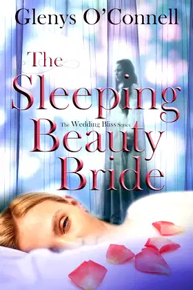 The Sleeping Beauty Bride (The Wedding Bliss Series Book 2) poster