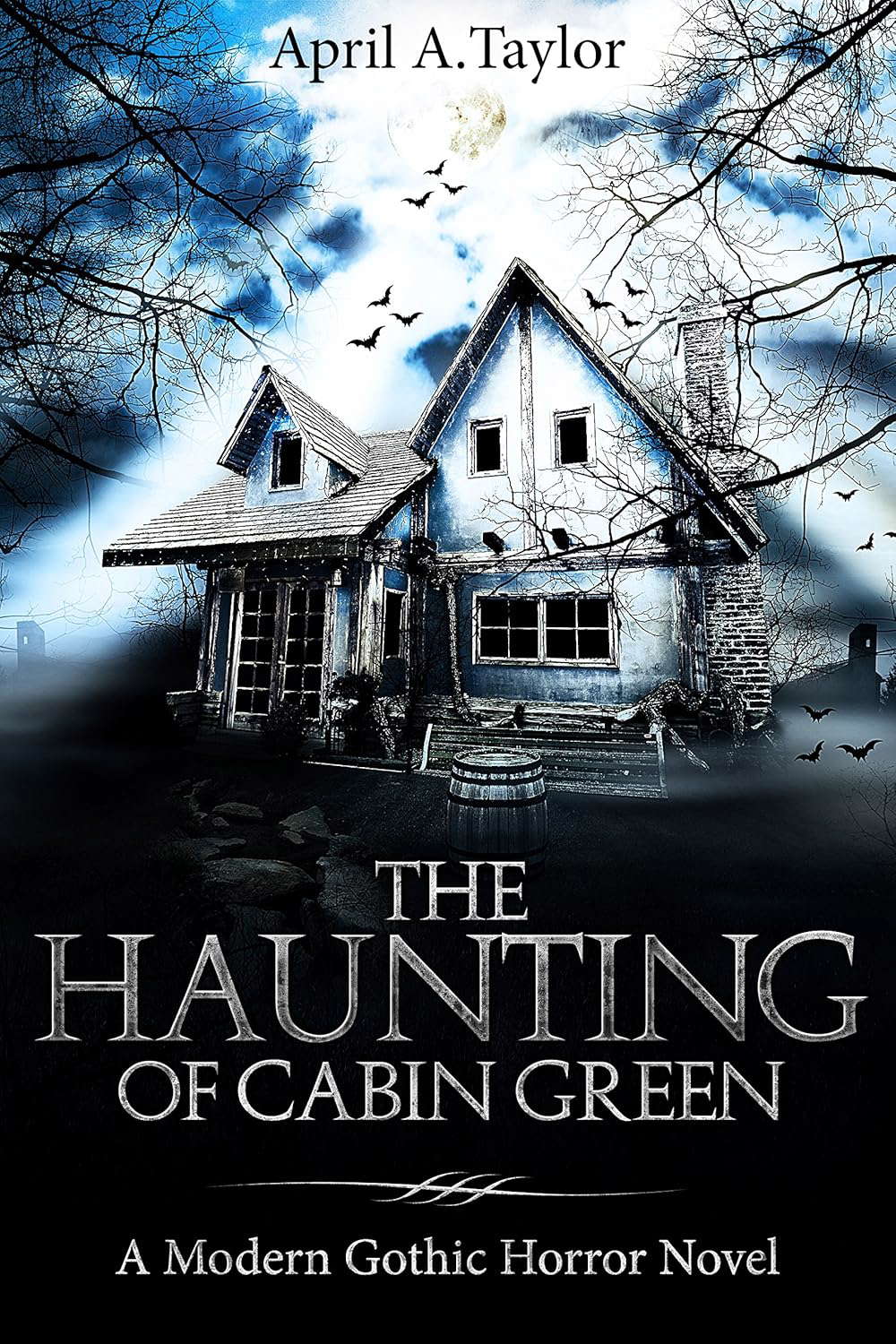 The Haunting of Cabin Green: A Modern Gothic Horror Novel poster