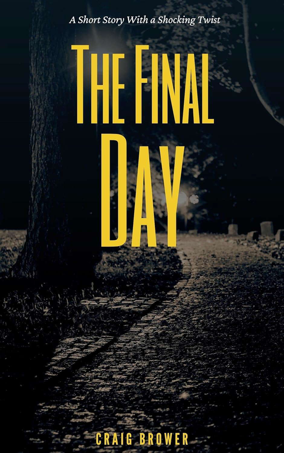 The Final Day: A Short Story with a Shocking Twist poster
