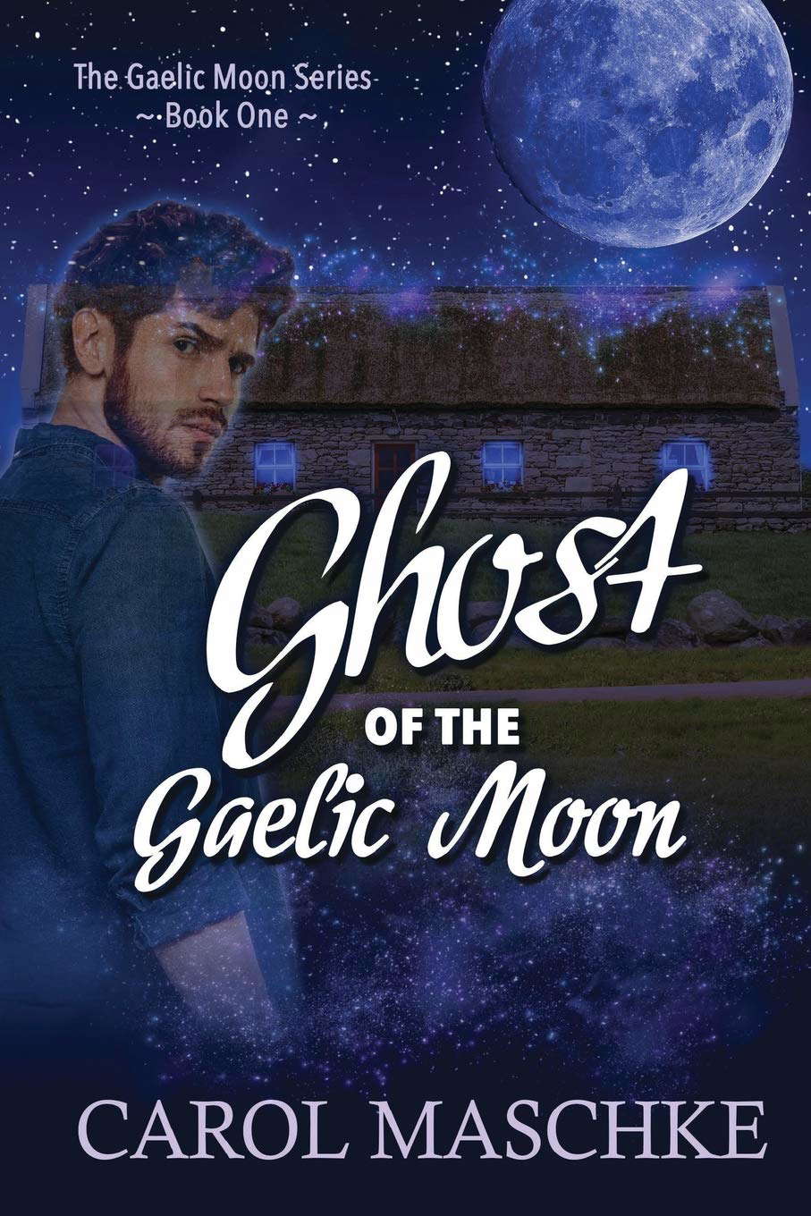 Ghost of the Gaelic Moon (The Gaelic Moon Series) poster