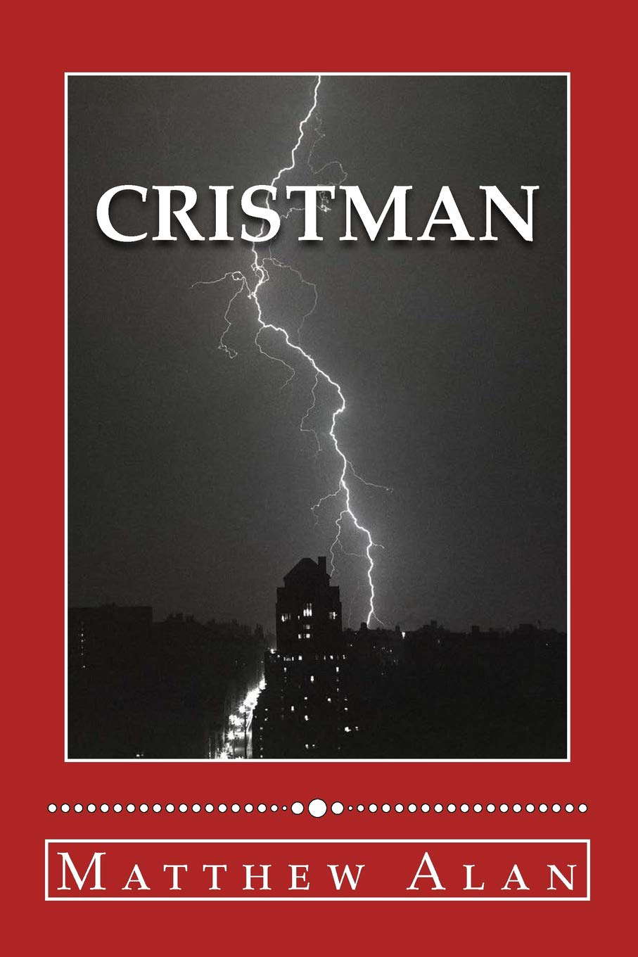 Cristman: Book 1 (Cristman Trilogy) poster