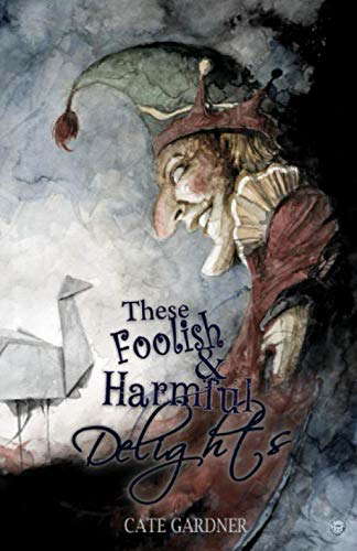 These Foolish and Harmful Delights poster