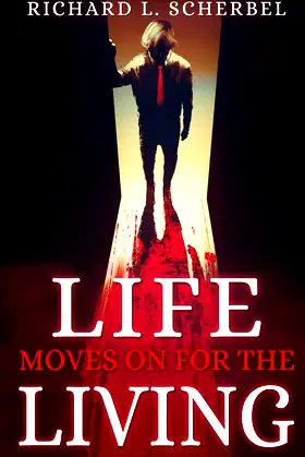 Life Moves On For The Living poster