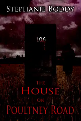 The House on Poultney Road : based on a true ghost story poster