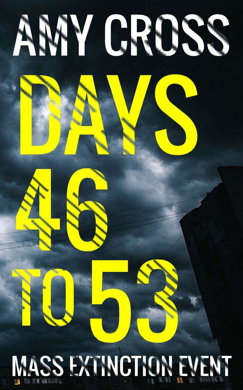 Days 46 to 53 (Mass Extinction Event) poster
