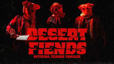 DESERT FIENDS OFFICAL TEASER TRAILER poster