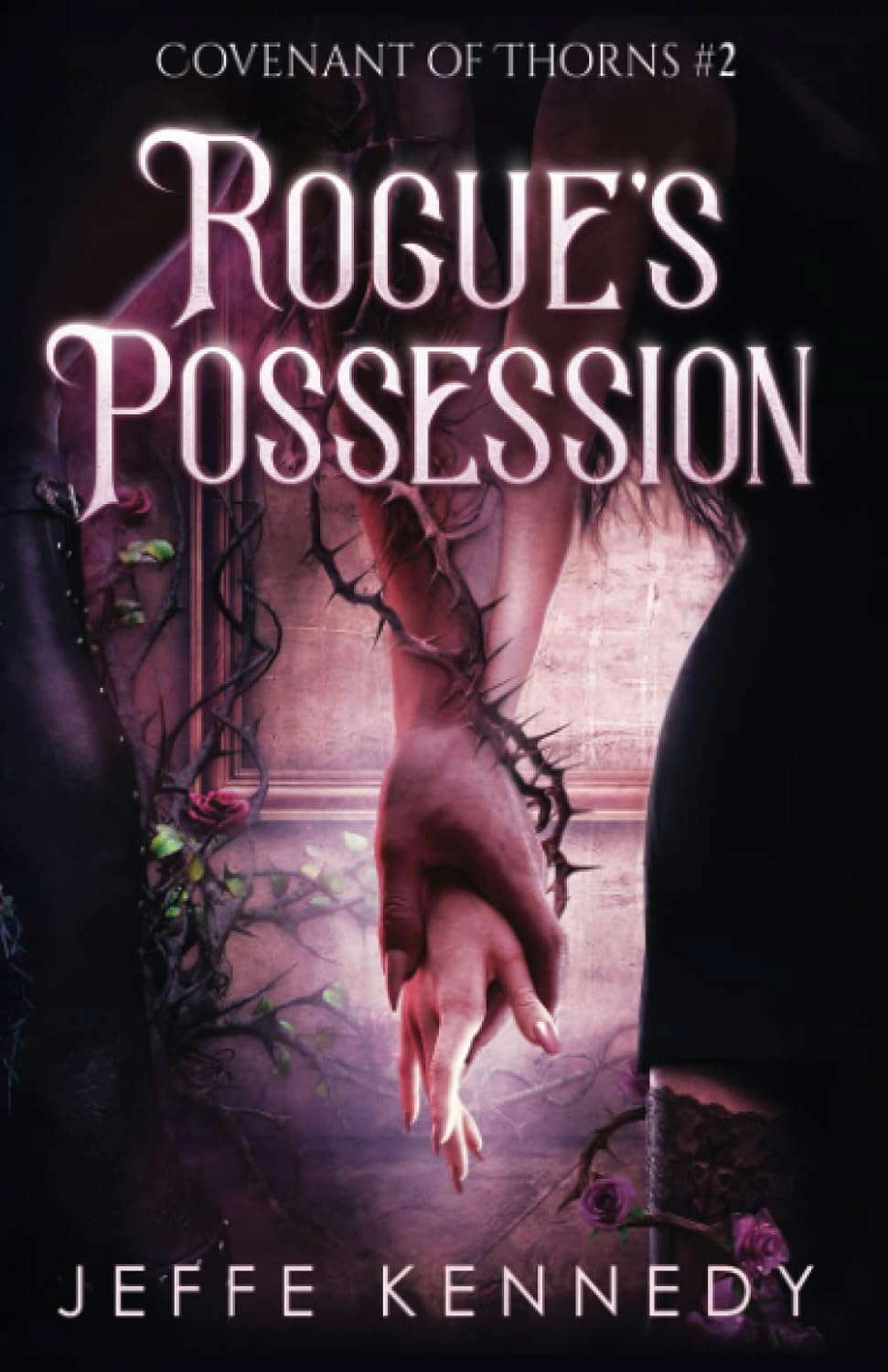Rogue's Possession: An Adult Fantasy Romance (Covenant of Thorns) poster