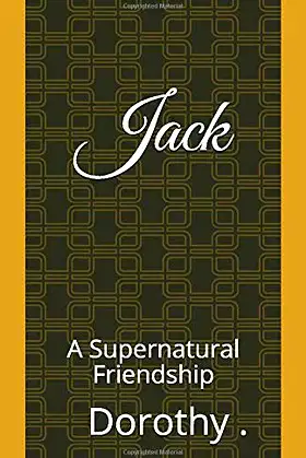 Jack: A Supernatural Friendship (Jack and Anni) poster