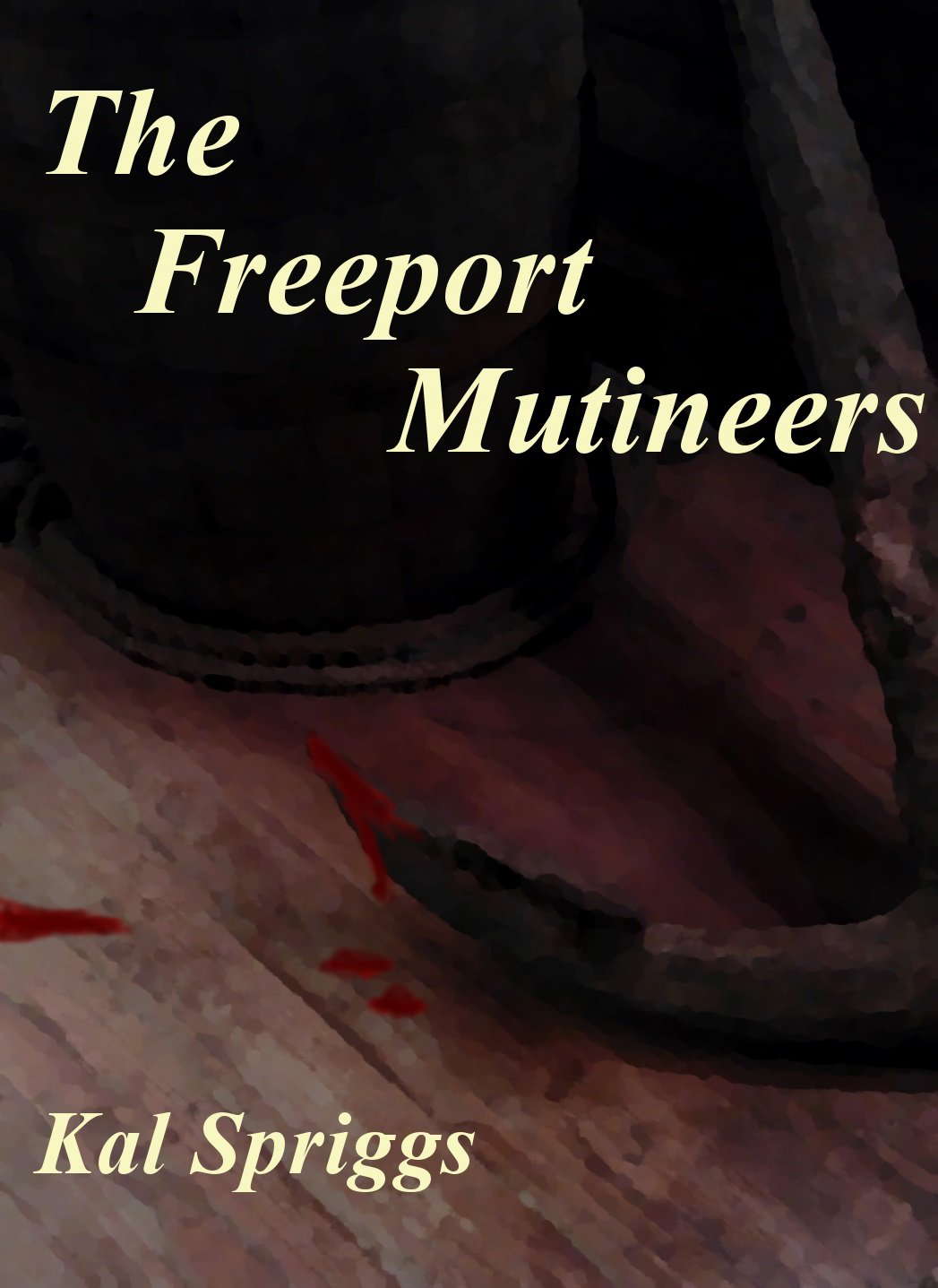 The Freeport Mutineers (Eoriel Stories Book 1) poster