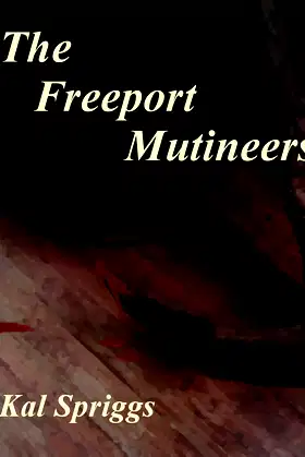 The Freeport Mutineers (Eoriel Stories Book 1) poster