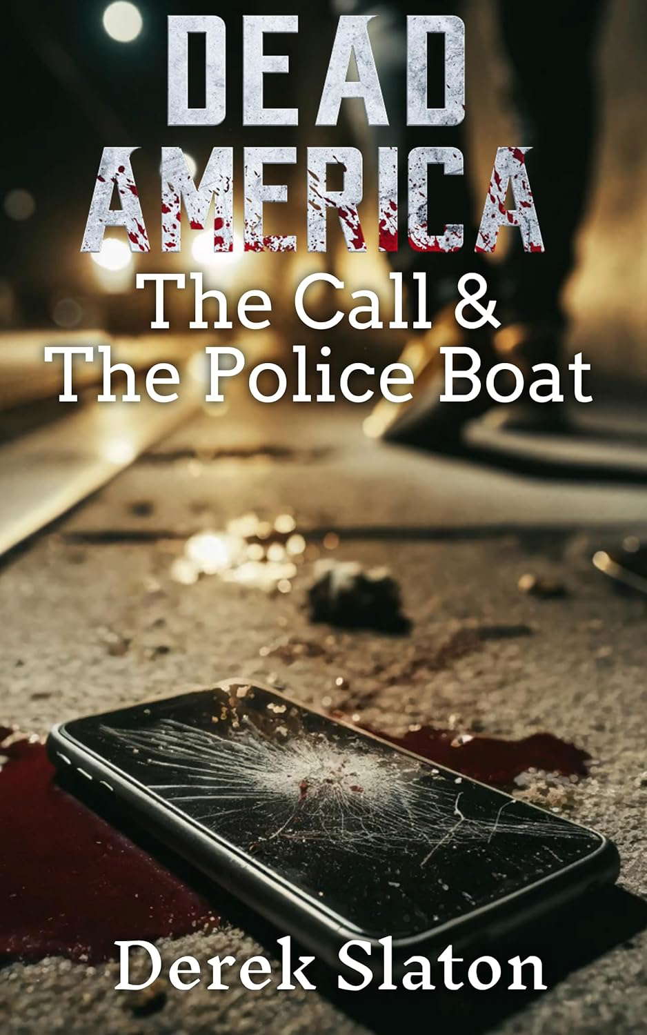Dead America - New York Tales - The Call and The Police Boat poster