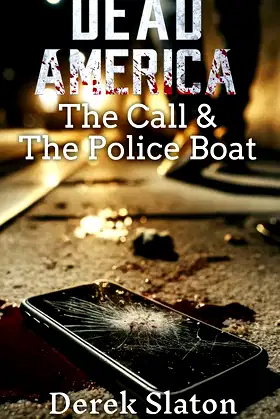 Dead America - New York Tales - The Call and The Police Boat poster