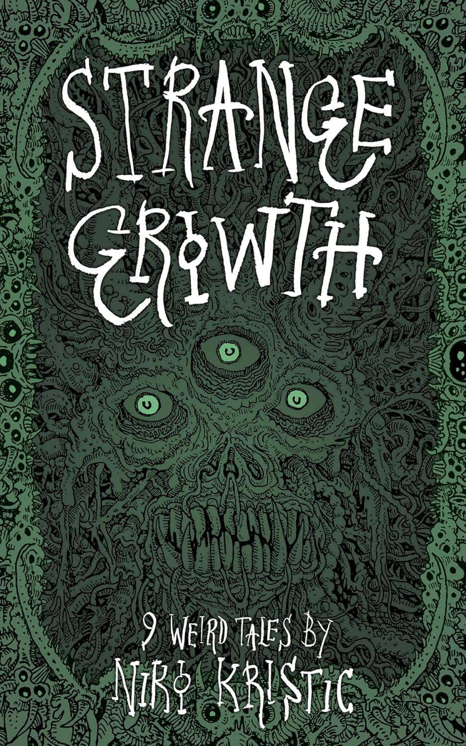 Strange Growth: 9 Weird Tales poster