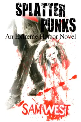 Splatterpunks: An Extreme Horror Novel poster