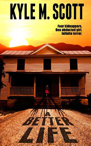 A Better Life: A Tale of Insidious Evil poster