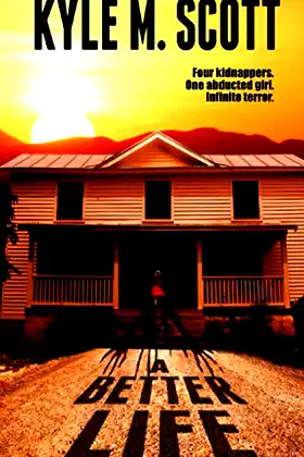 A Better Life: A Tale of Insidious Evil poster