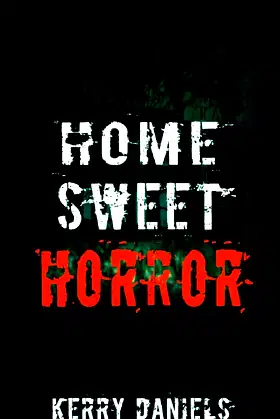 Home Sweet Horror poster