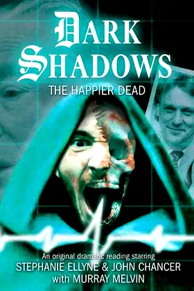 The Happier Dead (Dark Shadows) poster