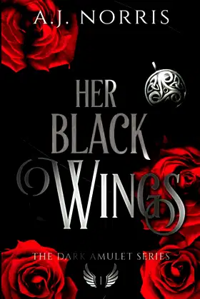 Her Black Wings (The Dark Amulet Series) poster