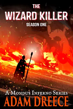 The Wizard Killer - Season One: A Post Apocalyptic Fantasy Serial poster