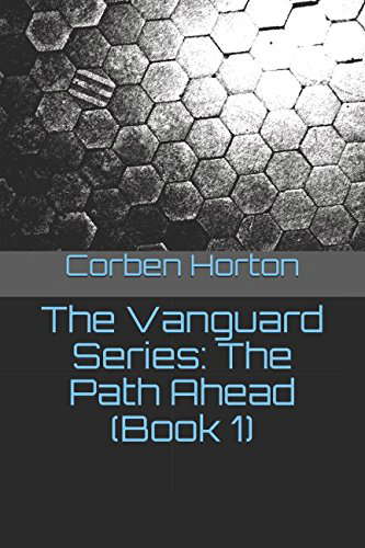 The Vanguard Series: The Path Ahead (Book 1) poster