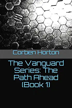 The Vanguard Series: The Path Ahead (Book 1) poster
