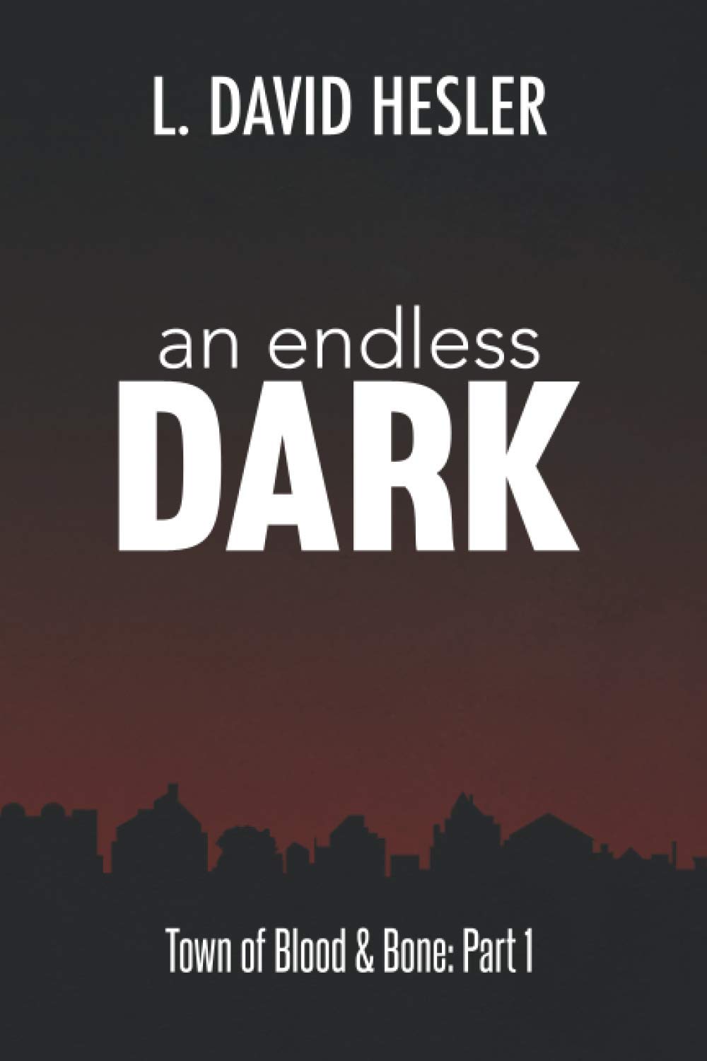 An Endless Dark (Town of Blood and Bone) poster