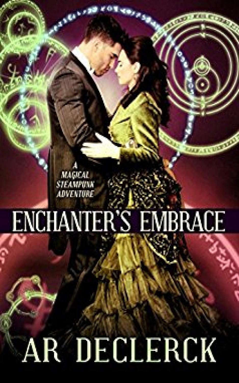 Enchanter's Embrace: A Magical Steampunk Adventure poster
