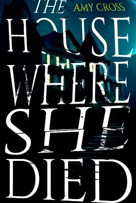 The House Where She Died (The Ghost Story Collection) poster