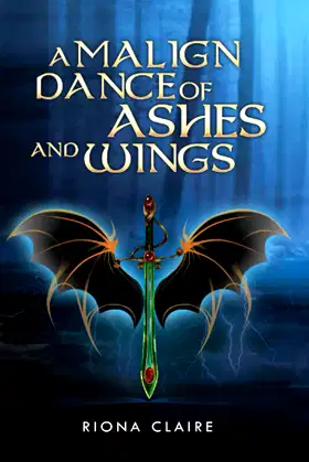 A MALIGN DANCE OF ASHES AND WINGS (A Drama of the Doomed) poster