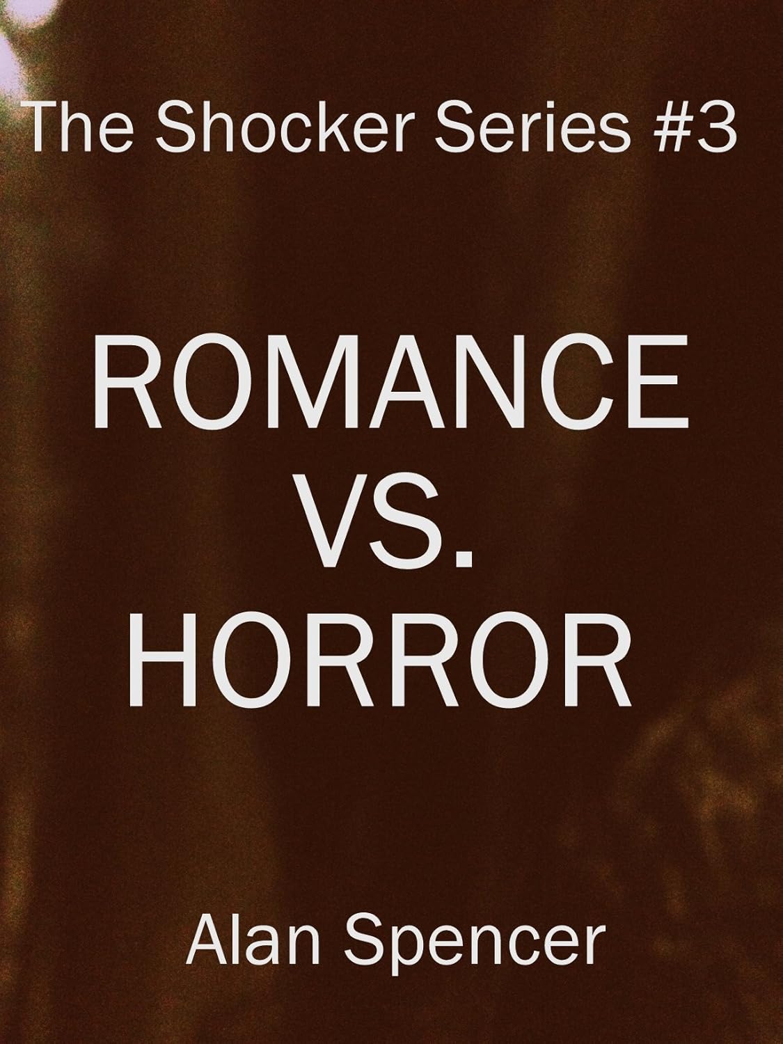Romance Vs. Horror (The Shocker Series Book 3) poster