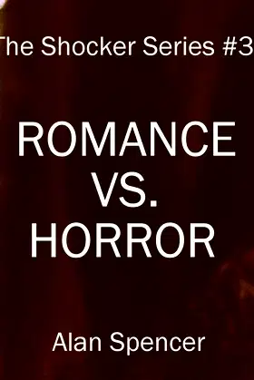 Romance Vs. Horror (The Shocker Series Book 3) poster