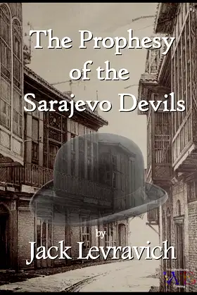The Prophesy of the Sarajevo Devils poster