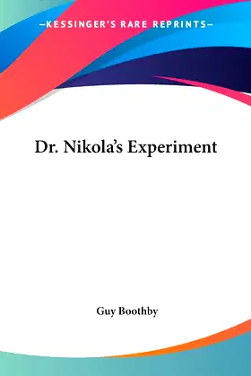 Dr. Nikola's Experiment poster