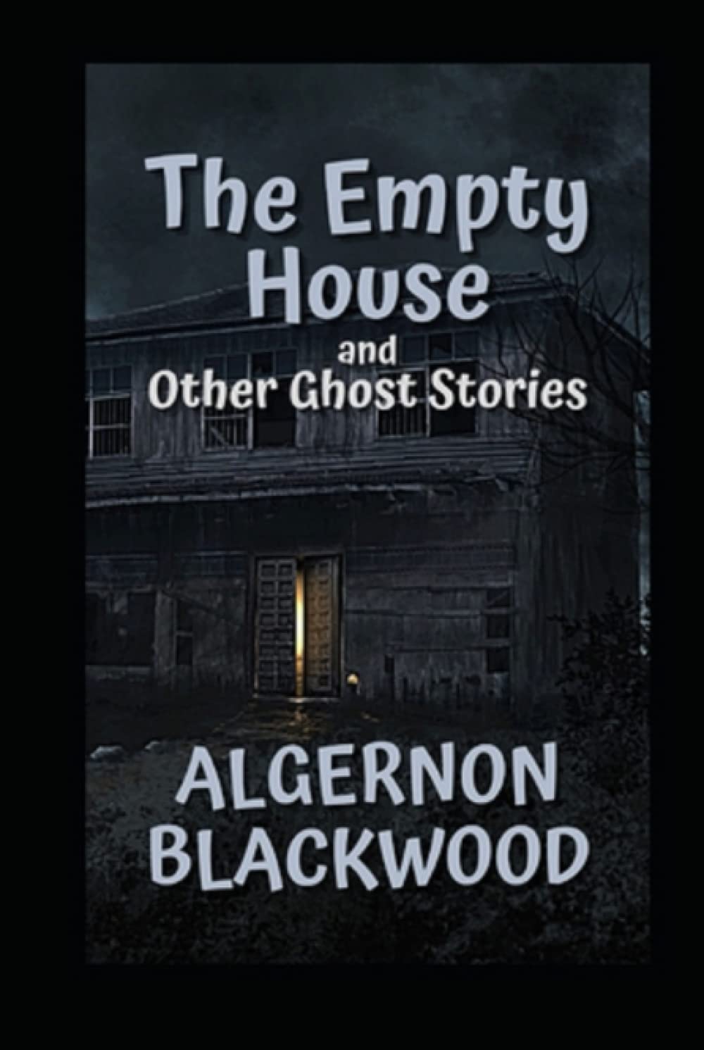 The Empty House and Other Ghost Stories-Original Edition(Annotated) poster