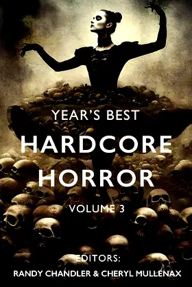 Year's Best Hardcore Horror Volume 3 poster