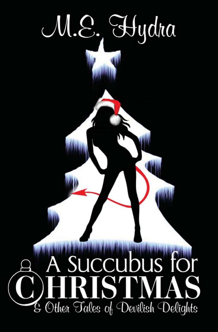 A Succubus for Christmas and Other Tales of Devilish Delights poster